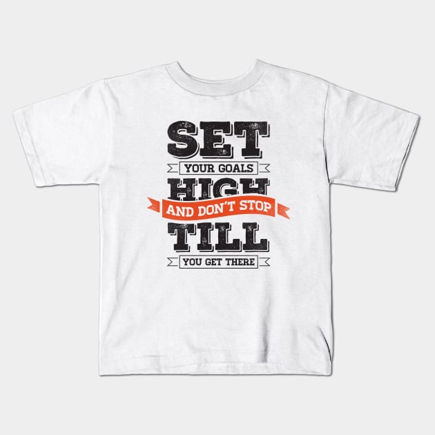 set your goals high Kids T-Shirt by RamsApparel08